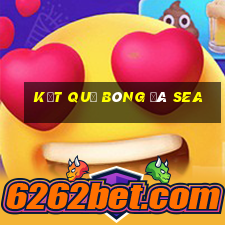 kết quả bóng đá sea