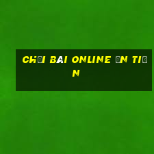 chơi bài online ăn tiền