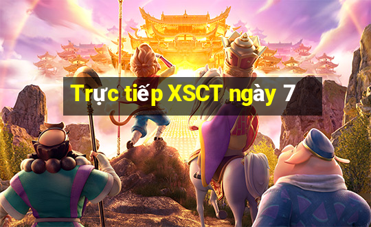 Trực tiếp XSCT ngày 7