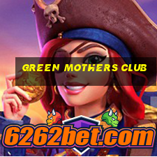 green mothers club