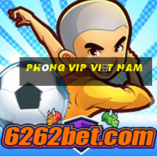 Phòng VIP Việt nam