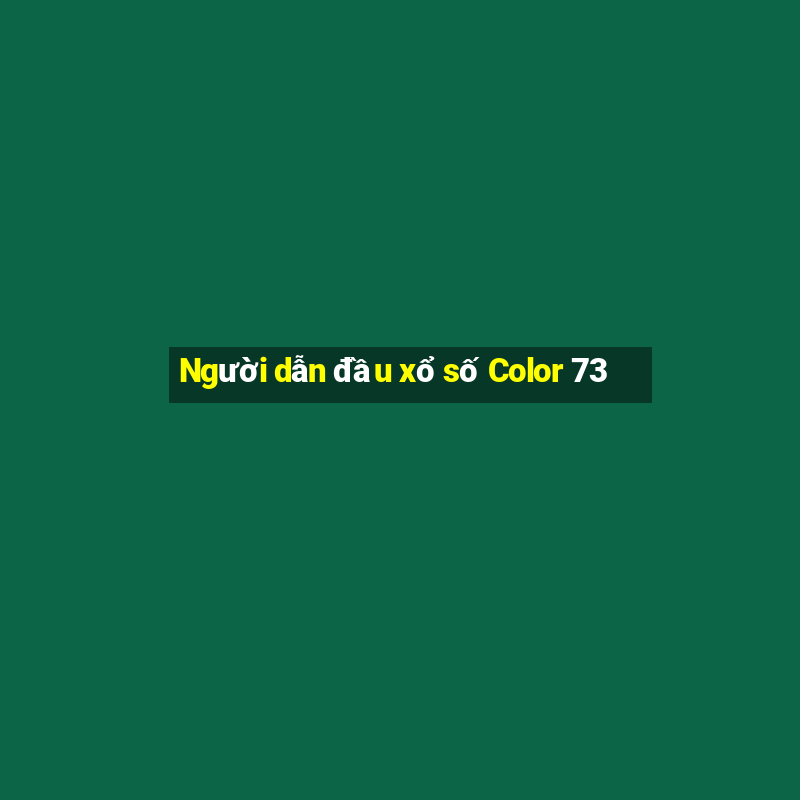 Người dẫn đầu xổ số Color 73