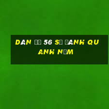 dàn đề 56 số đánh quanh năm