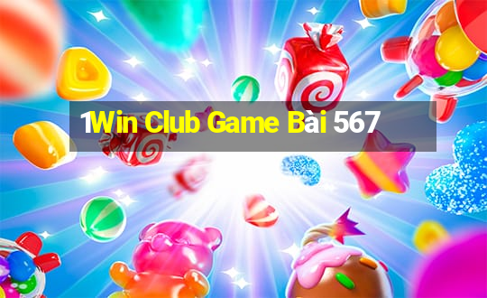 1Win Club Game Bài 567