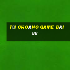 Tải Choáng Game Bài 88