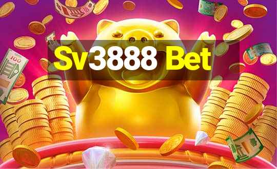 Sv3888 Bet