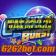 belgium jupiler pro league live stream