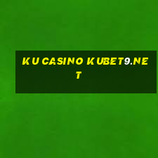 ku casino kubet9.net