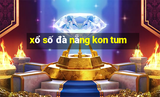 xổ số đà nẵng kon tum