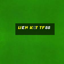 liên kết tf88