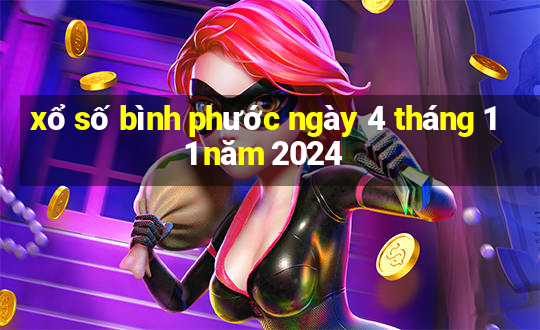 xổ số bình phước ngày 4 tháng 11 năm 2024