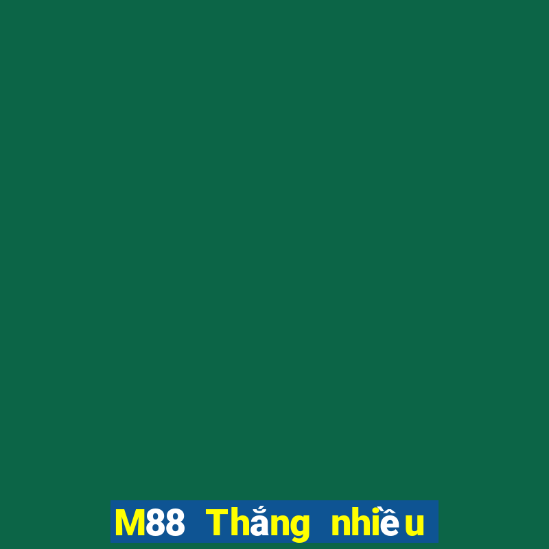 M88 Thắng nhiều trang web thường xuyên