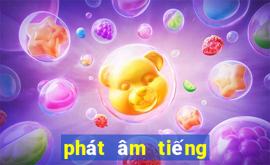 phát âm tiếng anh mỹ