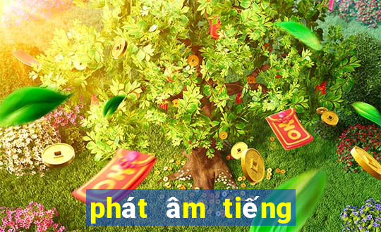 phát âm tiếng anh mỹ