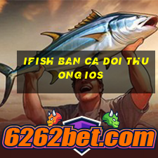 ifish ban ca doi thuong ios