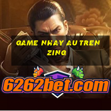 game nhay au tren zing