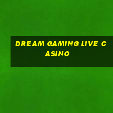 dream gaming live casino