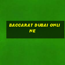 baccarat dubai online