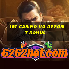 igt casino no deposit bonus