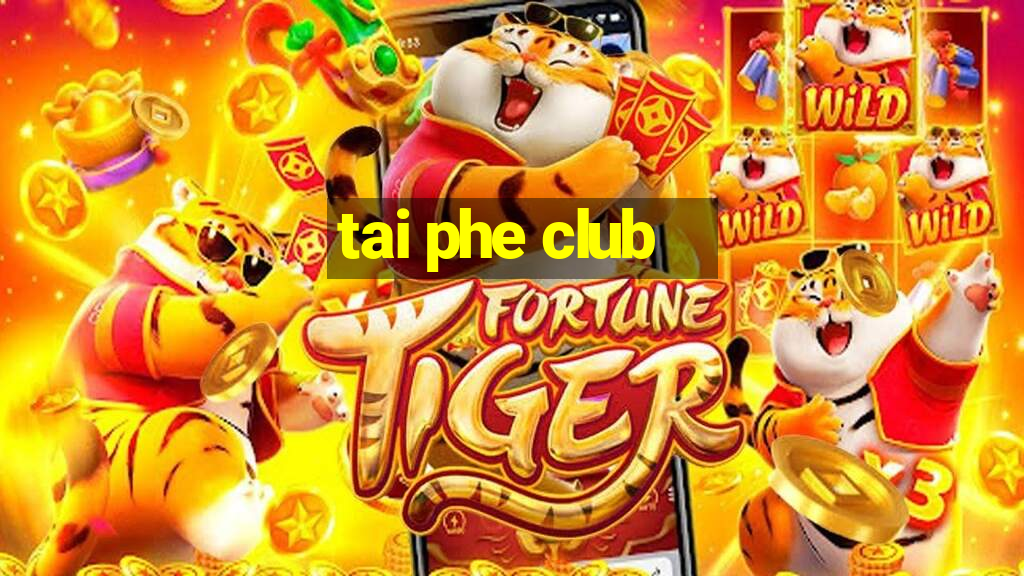 tai phe club