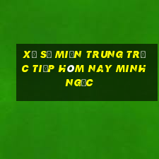 xổ số miền trung trực tiếp hôm nay minh ngọc