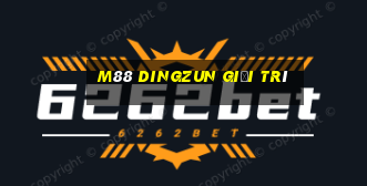 M88 DingZun giải trí