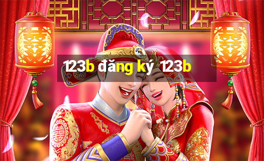 123b đăng ký 123b