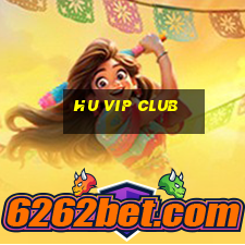 hu vip club