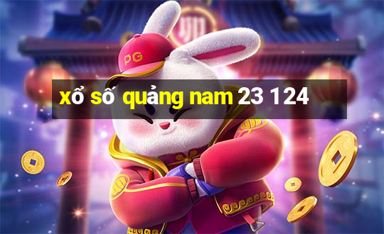 xổ số quảng nam 23 1 24