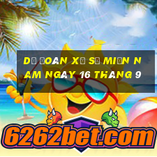 dự đoán xổ số miền nam ngày 16 tháng 9