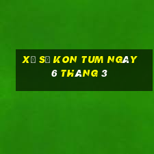 xổ số kon tum ngày 6 tháng 3