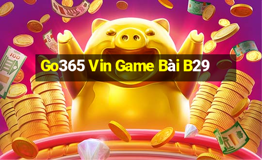 Go365 Vin Game Bài B29