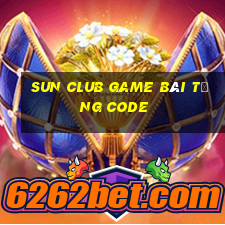 Sun Club Game Bài Tặng Code