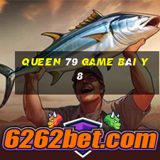 Queen 79 Game Bài Y8