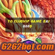 To Clubvip Game Bài 888B