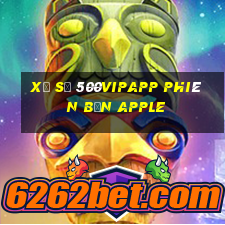 Xổ số 500vipAPP phiên bản Apple