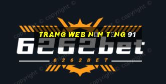 Trang web nền tảng 91