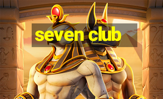 seven club