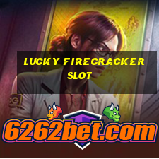 lucky firecracker slot