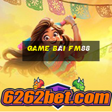 Game Bài Fm88