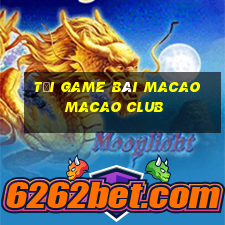 tải game bài macao macao club