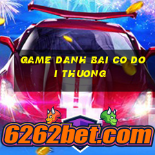 game danh bai co doi thuong