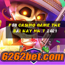 F88 Casino Game The Bài Hay Nhất 2021