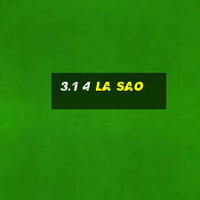 3.1 4 la sao