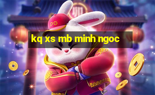 kq xs mb minh ngoc