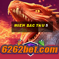 mien bac thu 5