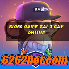 Big69 Game Bài 3 Cây Online