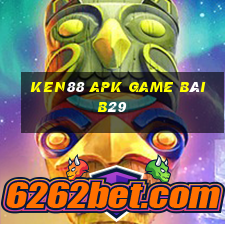 Ken88 Apk Game Bài B29