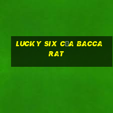 Lucky Six của Baccarat