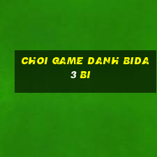 choi game danh bida 3 bi